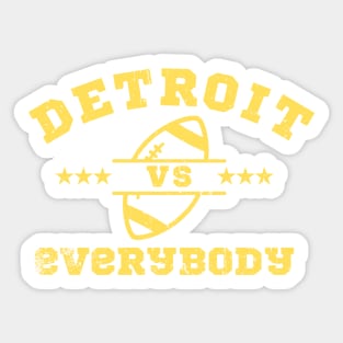 detroit vs everybody Sticker